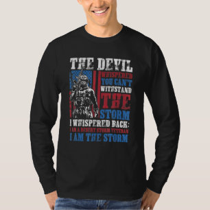 Desert Storm Veteran Cant Withstand The Storm I Am T-Shirt