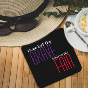 Deserve the fair quote purple black coaster