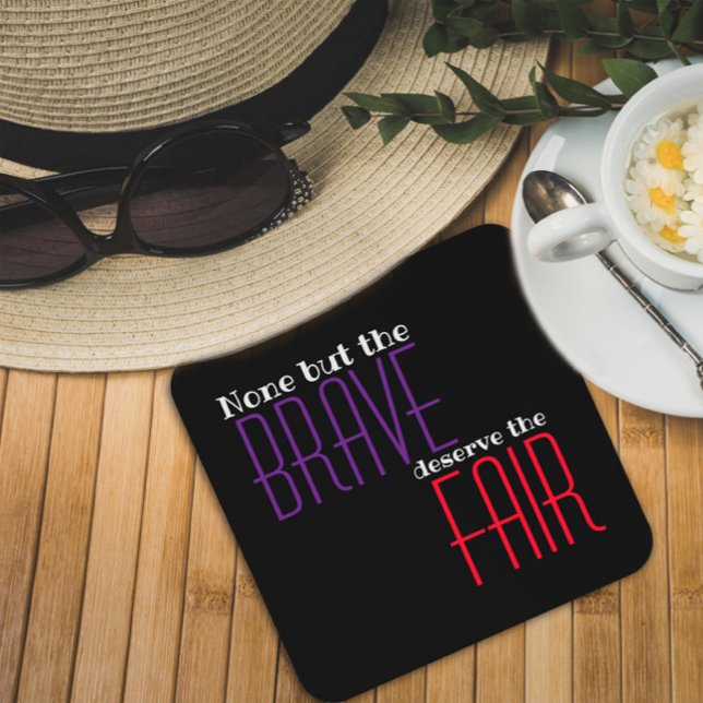 Deserve the fair quote purple black coaster (Creator Uploaded)