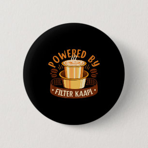 Desi Food Quotes _ Filter Kaa Lover _ Coffee Lover 6 Cm Round Badge