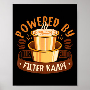 Desi Food Quotes _ Filter Kaa Lover _ Coffee Lover Poster