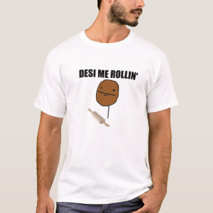 DESI ME ROLLIN' T-Shirt