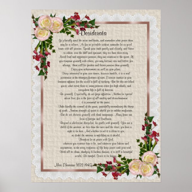Desiderata "desired things" roses and calla lilies poster (Front)