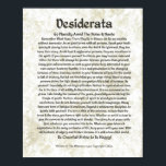 DESIDERATA Poem  Max Ehrmann-Mediaeval Calligraphy Poster<br><div class="desc">These Words of Wisdom were written by Max Ehrmann in 1927. It is a timeless message to share with Family & Friends. It is an Inspirational Gift in these troubled times.  This is from our Premium Gallery Collection. This Fine Art Print reproduces in High Quality.</div>