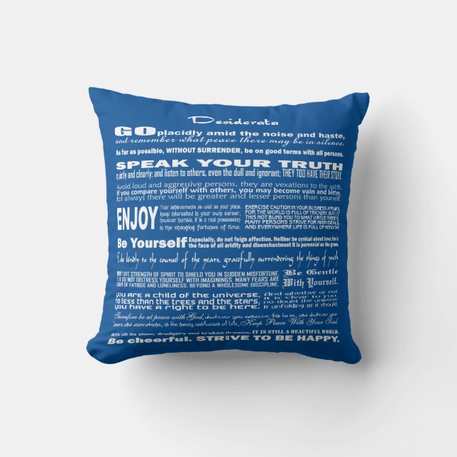 Desiderata Poem Poetry Poesy Writing Verse (Blue) Cushion (Front)