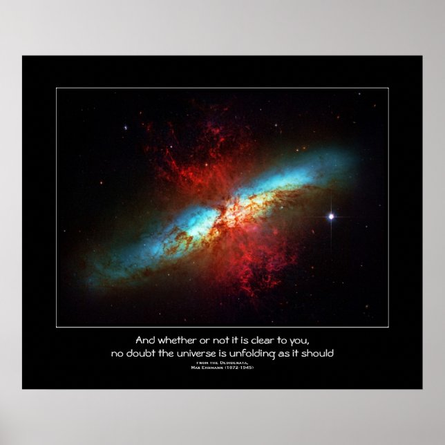 Desiderata quote - Cigar Galaxy from outer space Poster (Front)