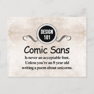 Design 101: Comic Sans is never an acceptable font Postcard