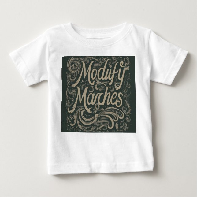 Design a t-shirt with the slogan "Modify Marches." (Front)
