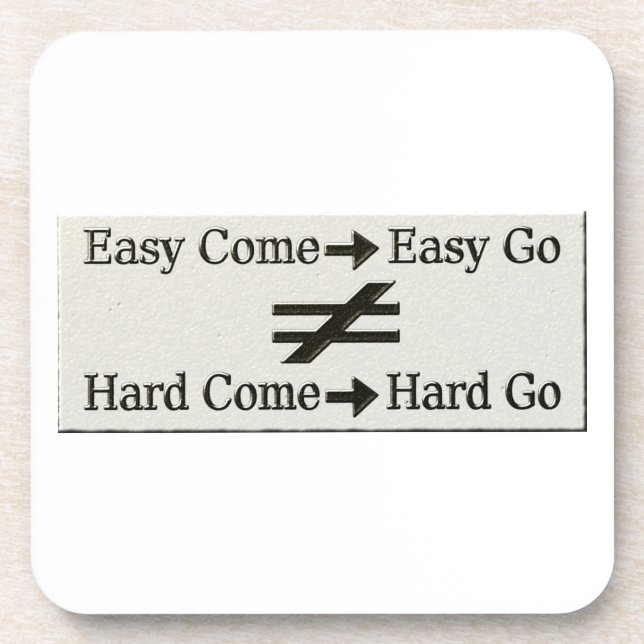 Design About Easy Work And Hard Work Relationship  Coaster (Front)
