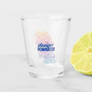 Design Dominator Repeat Design Shot Glass