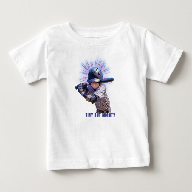 Design for Tiny but Mighty Baseball Player Baby T-Shirt (Front)