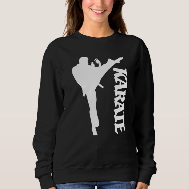 Design Karate Taekwondo Practicer Karate   Sweatshirt (Front)