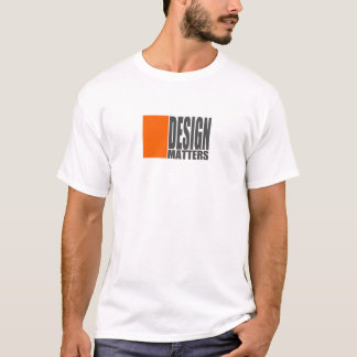 Design Matters-m1 T-Shirt