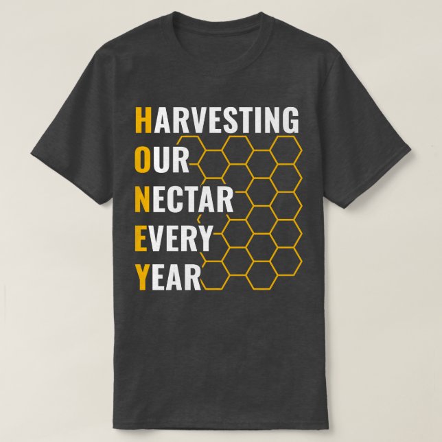 Design Men Honey Harvesting Our Nectar T-Shirt (Design Front)