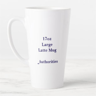 Design Your Own 17oz Large Latte Mug