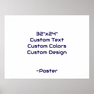 Design Your Own 32"x24" Matte Poster