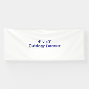 Design Your Own 4' x 10' Outdoor Vinyl Banner