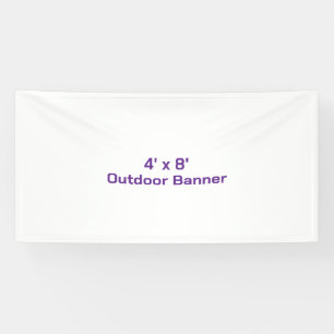 Design Your Own 4' x 8' Outdoor Vinyl Banner