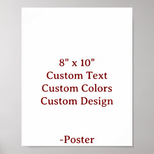 Design Your Own 8" x 10" Matte Poster