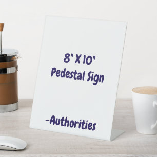 Design Your Own 8" X 10" Plastic Pedestal Sign