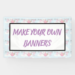 Design your own banners for BABY SHOWER ETC