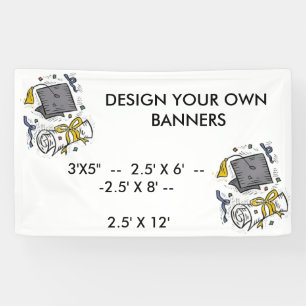 Design your own banners for GRADUATION PARTIES, ET