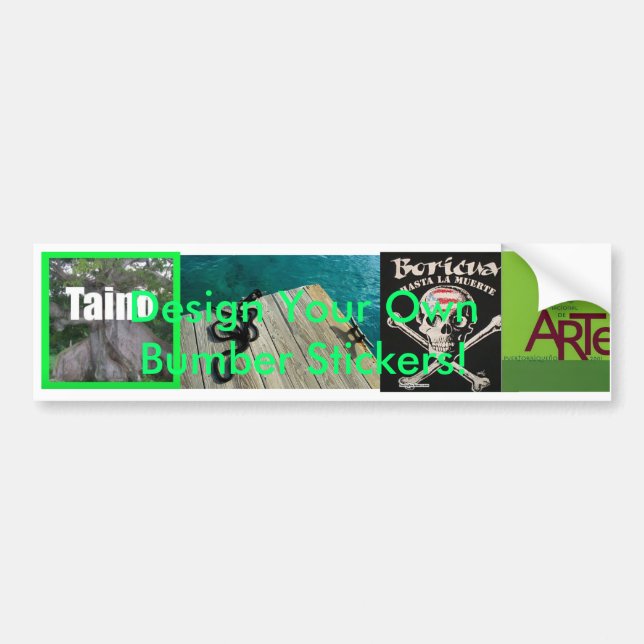 Design Your Own Bumper Stickers! Bumper Sticker (Front)