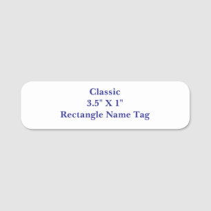 Design Your Own Classic 3.5" X 1" Rectangle Name Tag