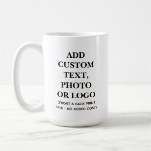 Design Your Own Custom Design 15oz Coffee Mug