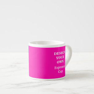 Design Your Own Espresso Cup - Bright Pink