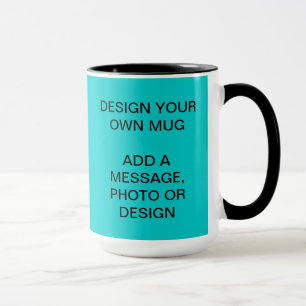 DESIGN YOUR OWN MUG