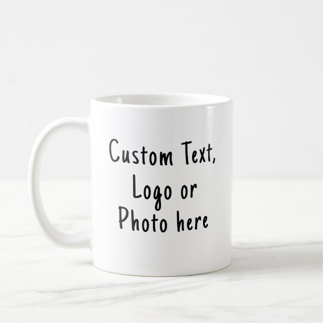 Design your own Mug, Custom Text Coffee Mug (Left)
