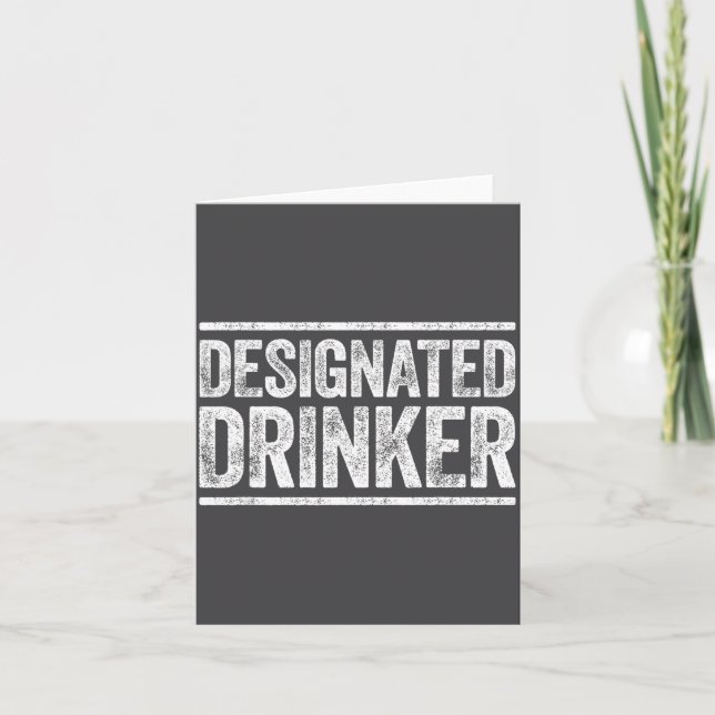Designated Drinker Shirt Funny Men Women Drinking  Card (Front)