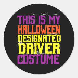 Designated Driver Halloween Costume Funny Classic Round Sticker