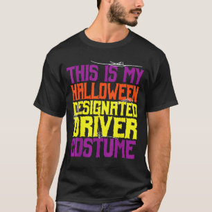 Designated Driver Halloween Costume Funny T-Shirt