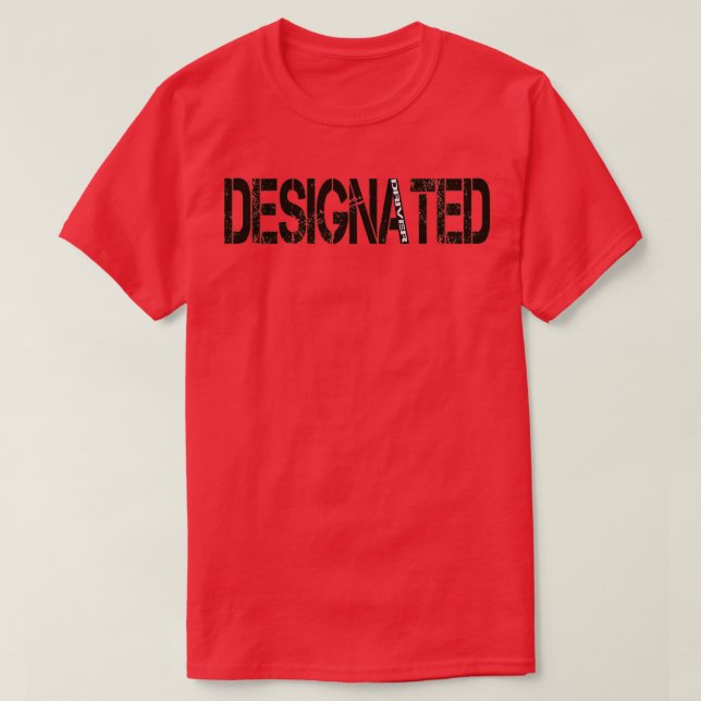 Designated Driver Sober drivers cool T-Shirt (Design Front)