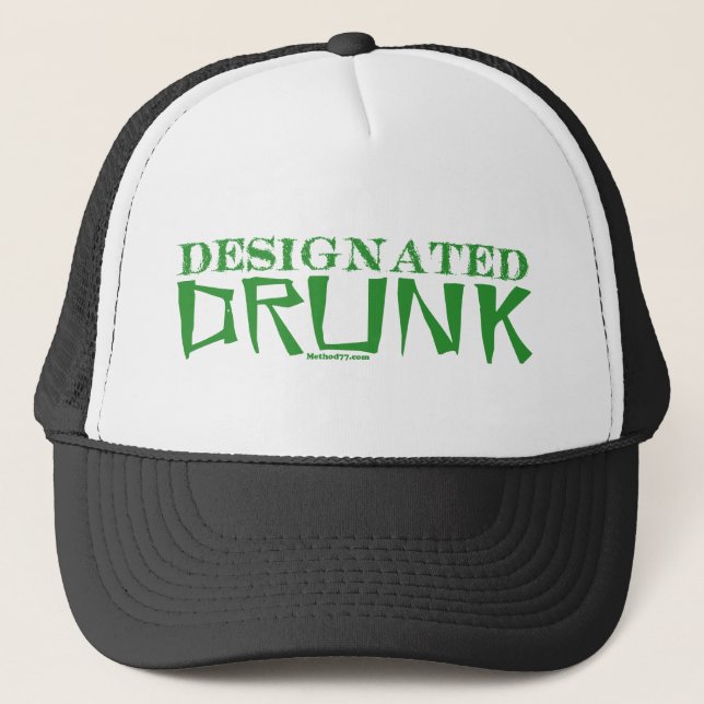 Designated Drunk Green Trucker Hat (Front)