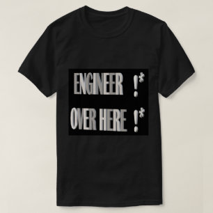 Designed for Engineers and those who repair things T-Shirt