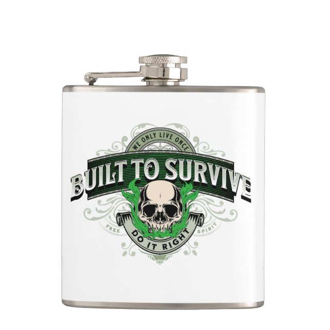 Designed To Survive Make The Right Inspiring Quote Hip Flask (Front)