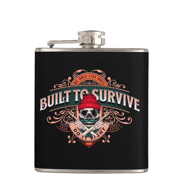 Designed To Survive Make The Right Inspiring Quote Hip Flask (Front)