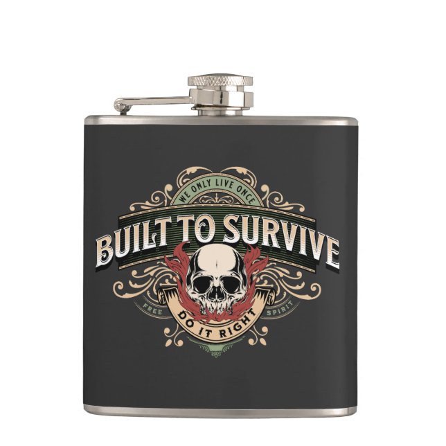 Designed To Survive Make The Right Inspiring Quote Hip Flask (Front)