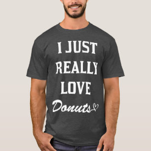 DESIGNI Just Really Love Donuts 80s 70s gift T-Shirt