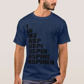 DESIGNInspired quote T-Shirt