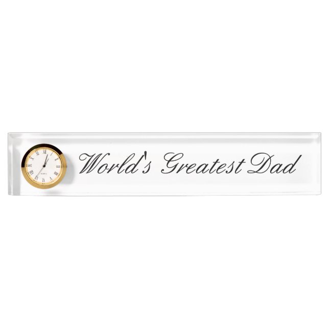 Desk Nameplate with Clock- World's Greatest Dad (Front)