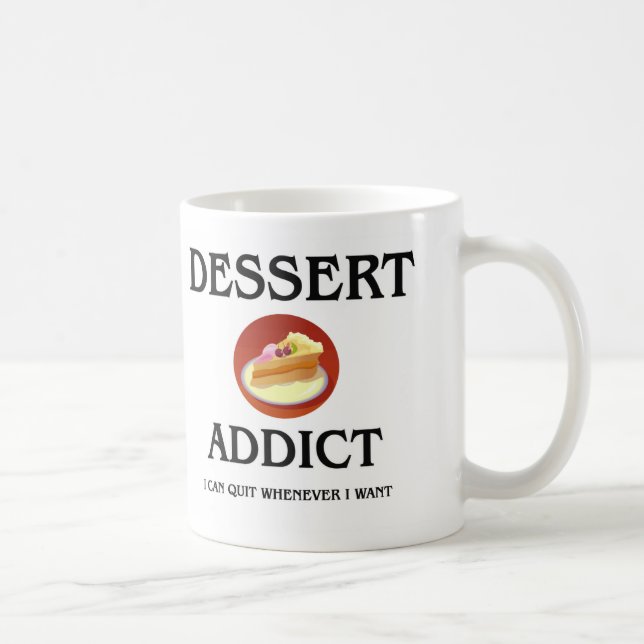 Dessert Addict Coffee Mug (Right)