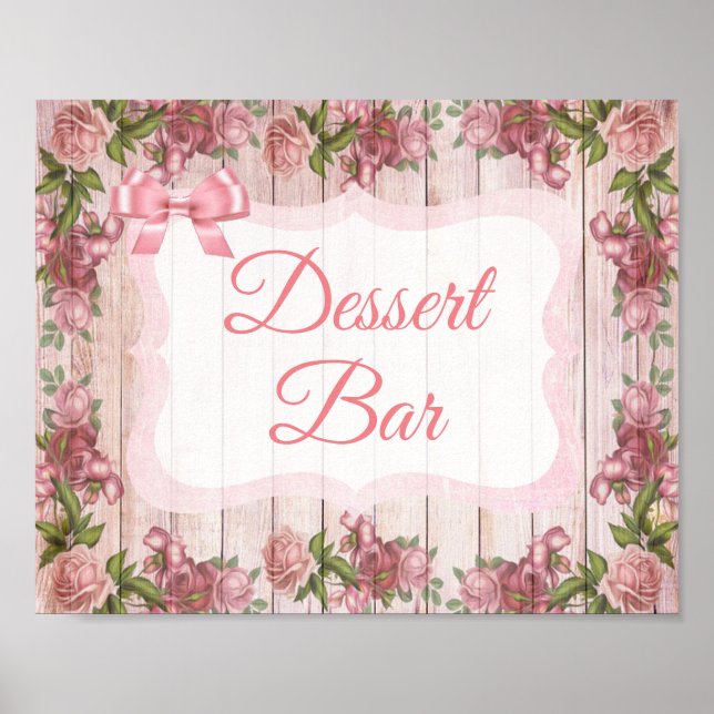 Dessert Bar Sign Pink Pretty Roses Floral Poster (Front)