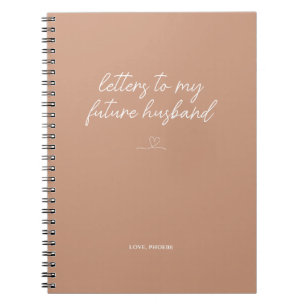 Dessert Sand Letters to My Future Husband Notebook