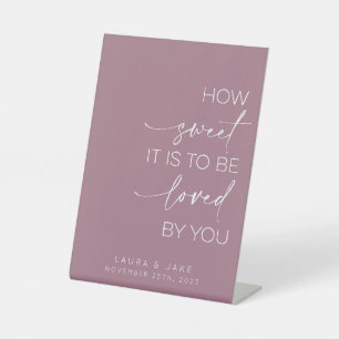 Dessert Table Sign - How Sweet It Is To Be Loved