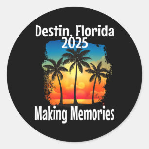 Destin Florida 2025 Making Memories Beach Vacation Classic Round Sticker