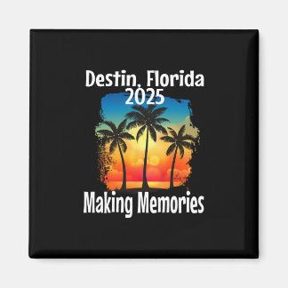 Destin Florida 2025 Making Memories Beach Vacation Magnet